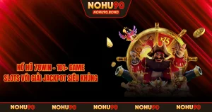 Nổ Hũ 78Win - 101+ Game Slots Với Giải Jackpot Siêu Khủng