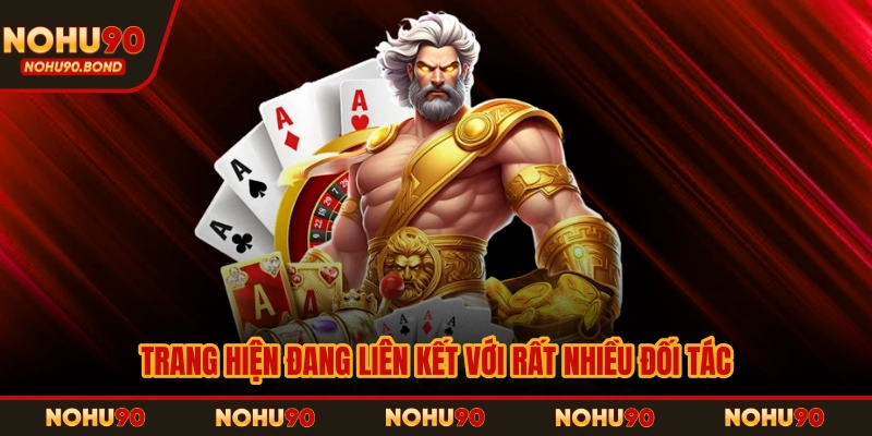 Trang hiện đang liên kết với rất nhiều đối tác